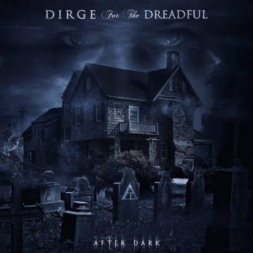 Dirge For The Dreadful : After Dark